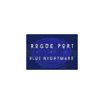 Počítačová hra Rogue Port: Blue Nightmare