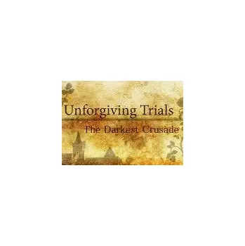 Počítačová hra Unforgiving Trials: The Darkest Crusade