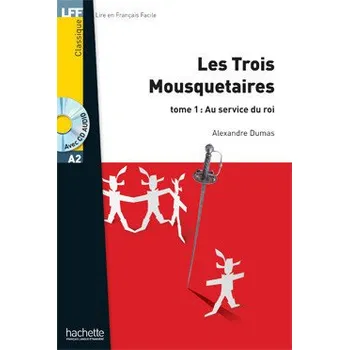 Francouzský jazyk LFF A2: Les Trois Mousquetaires 1 + CD audio MP3