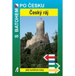 S batohem po Česku: Český ráj -…