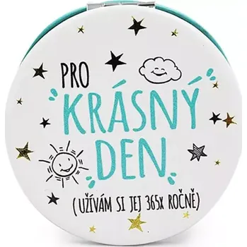 Kosmetické zrcátko Nekupto Kapesní zrcátko Pro krásný den