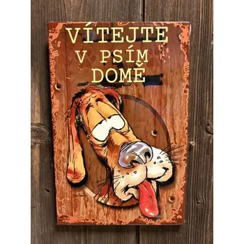 Plechová cedule Plechová cedule - Vítejte v psím domě