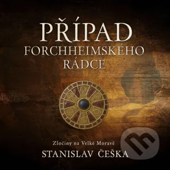 Případ forchheimského rádce - Stanislav Češka Tympanum