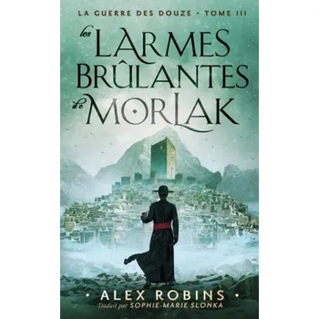 Les Larmes Br?lantes De Morlak (Sophie-Marie Slonka)(Brožovaná)