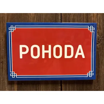 Plechová cedule Plechová cedule POHODA 28,5 x 18,5cm