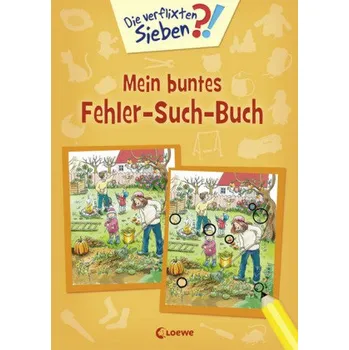 První čtění Die verflixten Sieben - Mein buntes Fehler-Such-Buch - Wieker, Katharina