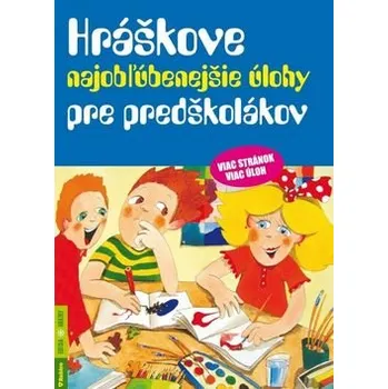 Předškolní výuka Hráškove najobľúbenejšie úlohy pre predškolákov
