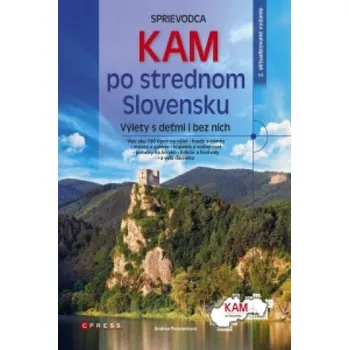 Kam po strednom Slovensku (Andrea Podzimková)(Pevná)