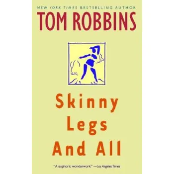 Cizojazyčná kniha Skinny Legs and All (Tom Robbins)(Brožovaná)