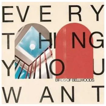 Zahraniční hudba CD Birds Of Bellwoods: Everything You Want 2023