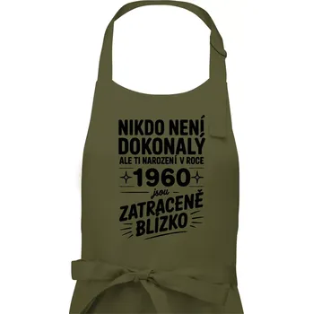 Kuchyňská zástěra Nikdo není dokonalý ale ti narození v roce 1960 jsou zatraceně blízko - Dámská zástěra na vaření - Univerzální velikost ( Khaki )