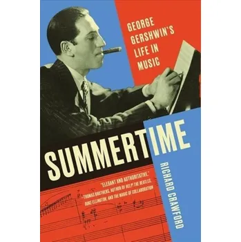 Literární biografie Summertime - Crawford, Richard (University of Michigan) [EN] (2020, Taschenbuch, WW Norton & Co)