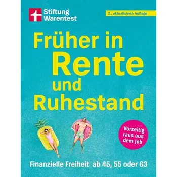 Früher in Rente und Ruhestand - Kowalski, Matthias [DE] (2025, Brožovaná, Stiftung Warentest)