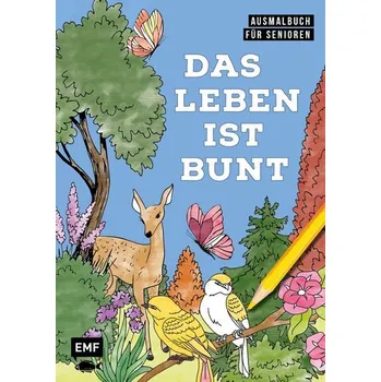 Encyklopedie Ausmalbuch für Senioren: Das Leben ist bunt - Edition Michael Fischer