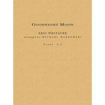 Eric Whitacre: Goodnight Moon (noty pro koncertní orchestr, party, partitura)