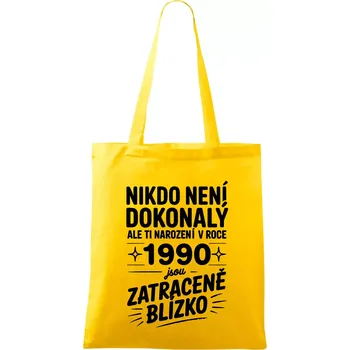 Nákupní taška Nikdo není dokonalý ale ti narození v roce 1990 jsou zatraceně blízko - Taška bavlněná - 42 x 38 cm ( Žlutá )