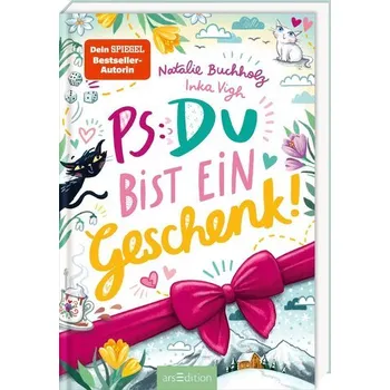 PS: Du bist ein Geschenk! (PS: Du bist die Beste! 6) - Buchholz, Natalie