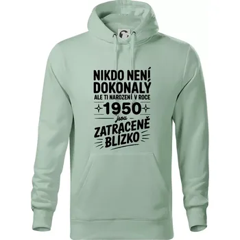 Pánská mikina Nikdo není dokonalý ale ti narození v roce 1950 jsou zatraceně blízko - Mikina pánská Cape s kapucí - 4XL ( Sage )