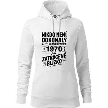 Dámská mikina Nikdo není dokonalý ale ti narození v roce 1970 jsou zatraceně blízko - Mikina dámská Cape s kapucí - 2XL ( Bílá )