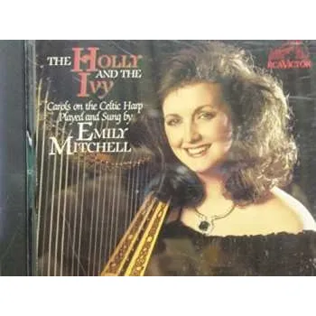Zahraniční hudba CD Emily Mitchell: The Holly And The Ivy 2007