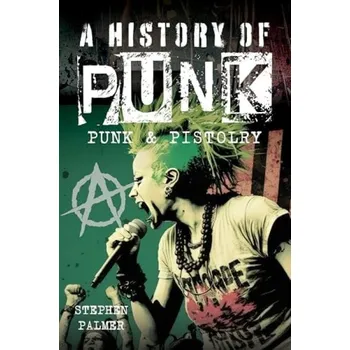 History Of Punk - Palmer, Stephen