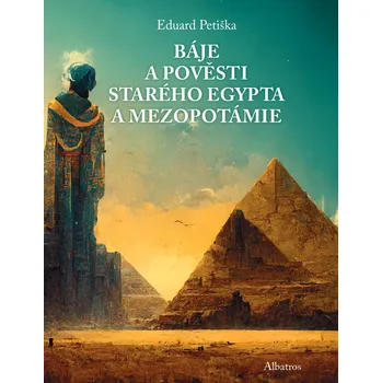 Kniha Báje a pověsti starého Egypta a Mezopotámie