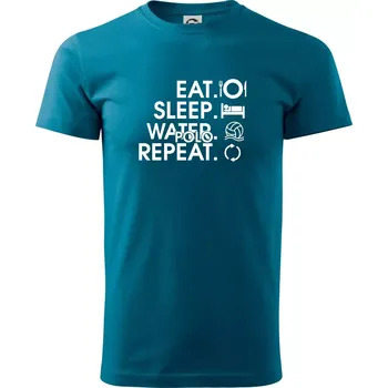 Eat sleep water polo repeat - Klasické pánské triko vyšší gramáže - XS ( Petrolejová )