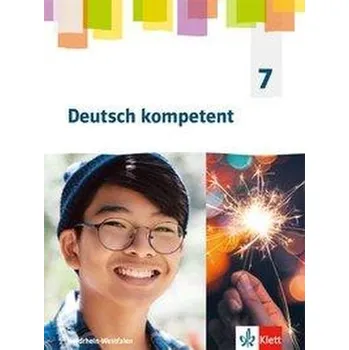 Německý jazyk Deutsch kompetent 7. Ausgabe Nordrhein-Westfalen Gymnasium (G9). Schülerbuch Klasse 7