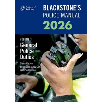 Cizí jazyk Blackstone's Police Manuals Volume 3: General Police Duties 2026 - Connor, Paul
