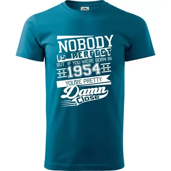 Nobody is perfect - 1954 - Klasické pánské triko vyšší gramáže - S ( Petrolejová )