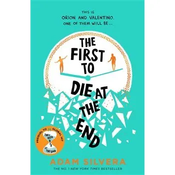 Firts to Die at the End - Adam Silvera