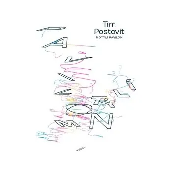 Beletrie pro dospělé Motýlí pavilon - Tim Postovit