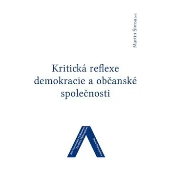 Kritická reflexe demokracie a občanské společnosti