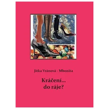 Poezie Kráčení... do ráje? - Jitka Vránová-Mbonita