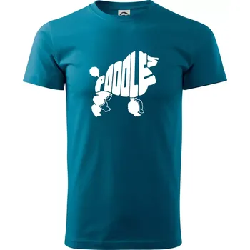 Pánské tričko Pudl - nápis v těle - Klasické pánské triko vyšší gramáže - 3XL ( Petrolejová )