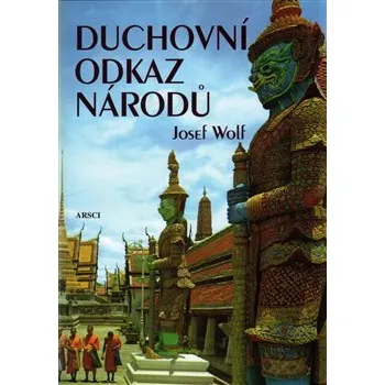 Příroda Duchovní odkaz národů - Josef Wolf