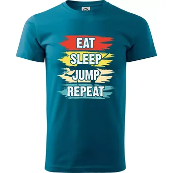 Eat sleep JUMP repeat - Klasické pánské triko vyšší gramáže - XS ( Petrolejová )