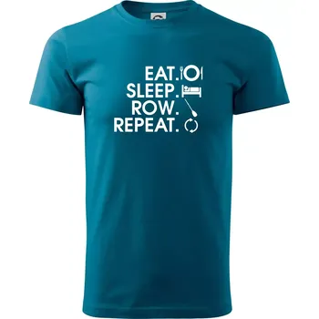 Eat sleep row repeat - Klasické pánské triko vyšší gramáže - XS ( Petrolejová )