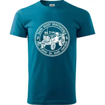 Mistr improvizace starý traktor - Klasické pánské triko vyšší gramáže - M ( Petrolejová )