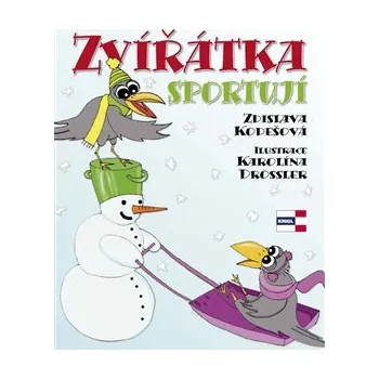 Zvířátka sportují - Zdislava Kodešová, Karolína Drössler