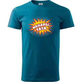 Pánská móda Splash bublina - nejlepší táta - Klasické pánské triko vyšší gramáže - XS ( Petrolejová )
