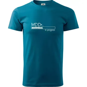In progress titul MDDr. doktor / doktorka zubního lékařství - Klasické pánské triko vyšší gramáže - XS ( Petrolejová )