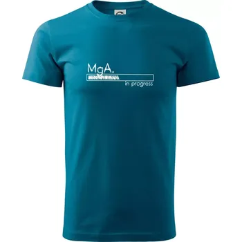 In progress titul MgA. magistr / magistra umění - Klasické pánské triko vyšší gramáže - M ( Petrolejová )