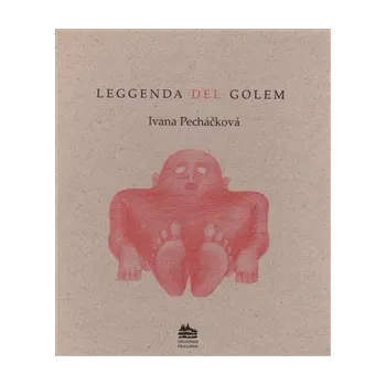 Beletrie pro dospělé Leggenda del Golem - Ivana Pecháčková