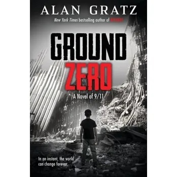 Ground Zero - Gratz, Alan [EN] (2021, Měkká, Scholastic)