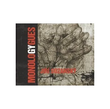 Umění Monology / Monologues 1971-2006 - Jiří Sozanský