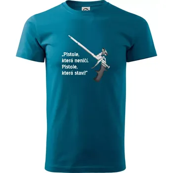 Pistole která staví - Klasické pánské triko vyšší gramáže - S ( Petrolejová )