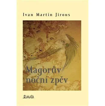 Poezie Magorův noční zpěv - Ivan Martin Jirous
