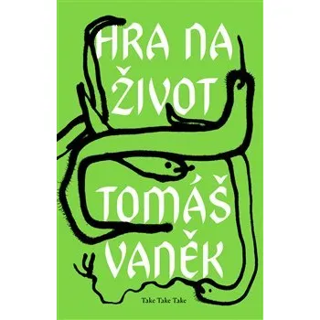 Literární biografie Hra na život - Tomáš Vaněk
