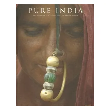 Populárně naučná literatura pro dospělé Pure India - Henk Bothof, Martin Bakker